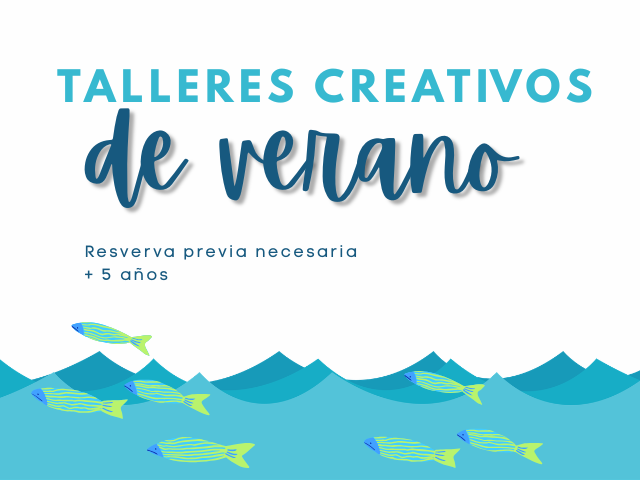 TALLER INFANTIL: Talleres creativos de verano
