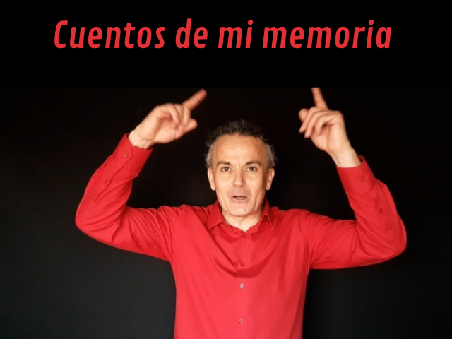 Cuentos de mi memoria