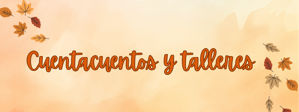 Cuentacuentos y talleres