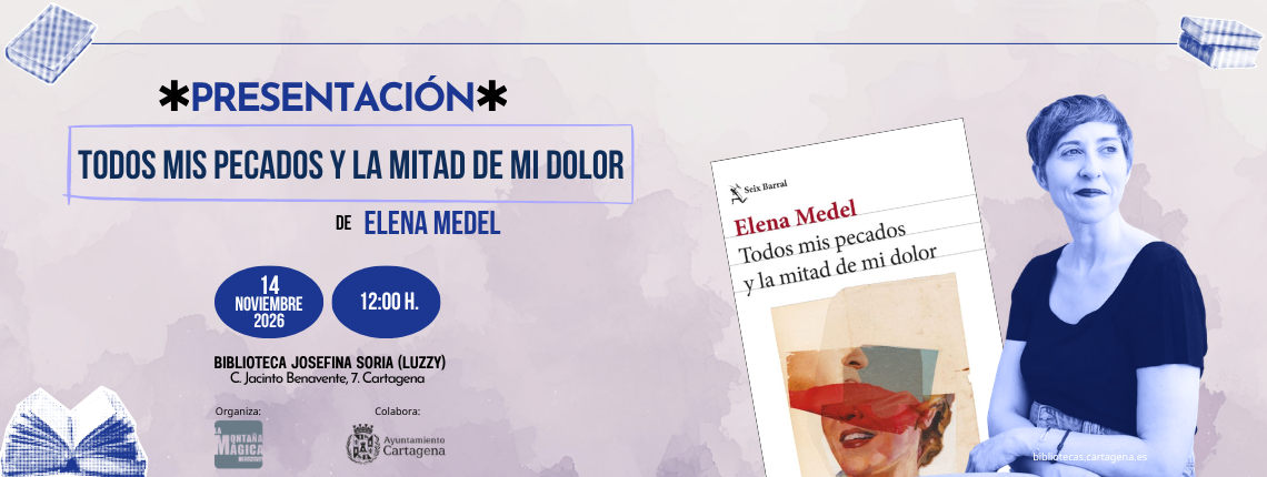 Elena Medel presenta Todos mis pecados y la mitad de mi dolor