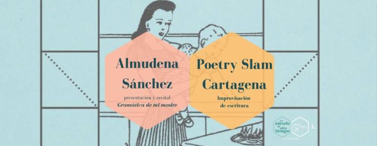 Presentaci�n Gram�tica de mi madre + Poetry Slam Cartagena - AbrirLibro 2026