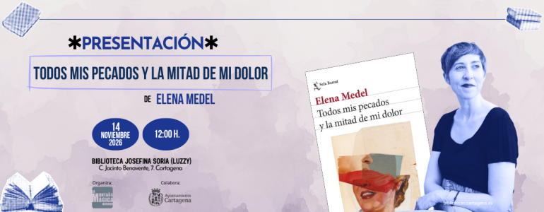 Elena Medel presenta Todos mis pecados y la mitad de mi dolor